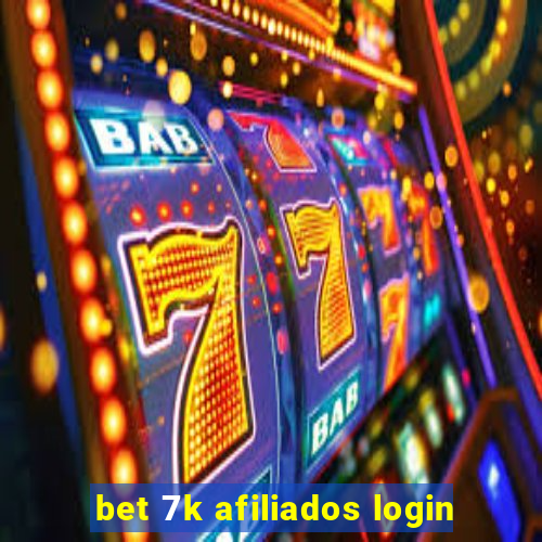 bet 7k afiliados login